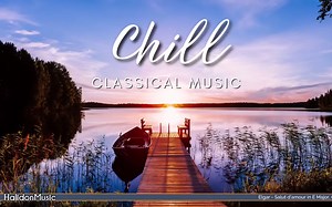 【古典音乐精选】清凉 Classical Chill