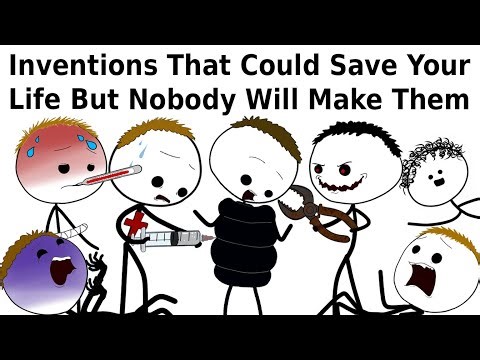 Inventions That Could Save Your Life But Nobody Will Make Them