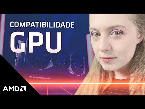 Compatibilidade de GPU: fique por dentro!