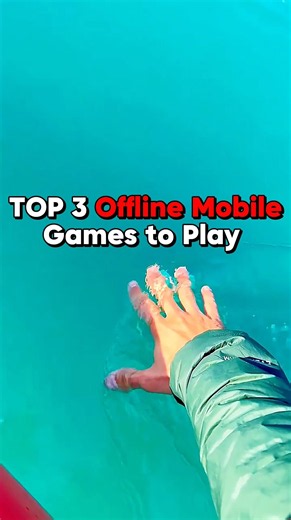 Top 3 Offline Mobile Games To Play
