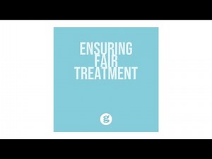 Ensuring Fair Treatment