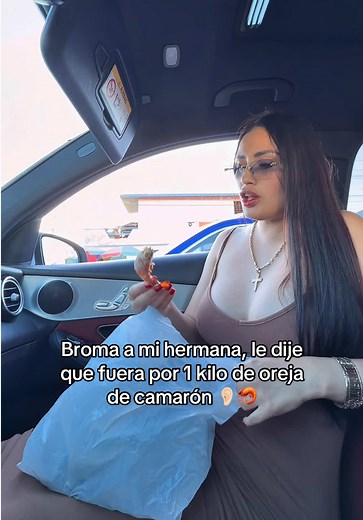Broma: pedir kilo de oreja de camarón y la confusión