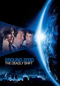 Ground Zero: The Deadly Shift