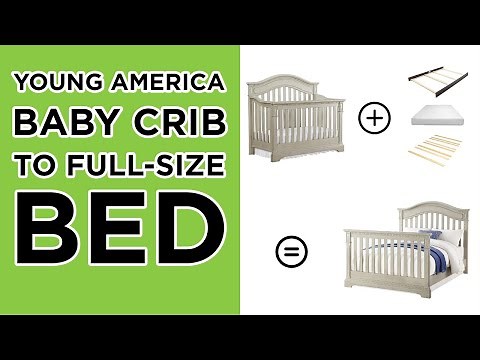 How to Convert your Young America Crib to a Full-Size Bed | ASSEMBLY INSTRUCTIONS