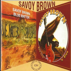 Savoy Brown - Blue Matter / Raw Live'n'Blue Vol.1