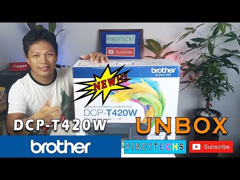 The NEW BROTHER DCP-T420W | Unboxing (Tagalog)