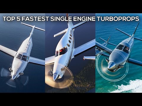 TOP 5 Fastest Single Engine Turboprops