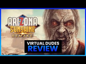 Arizona Sunshine Remake | PSVR2 Review