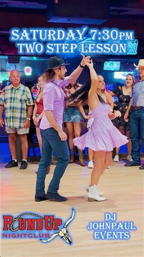 Two-Step & Line Dance Lessons at Round Up Nightclub with DJ JohnPaul and Kortnee Saturdays at 7:30pm
