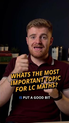 Teacher Tips | Leaving Cert Maths | What's The Most Important Topic For LC Maths