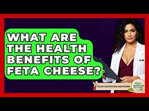 What Are The Health Benefits Of Feta Cheese? - Your Nutrition Network