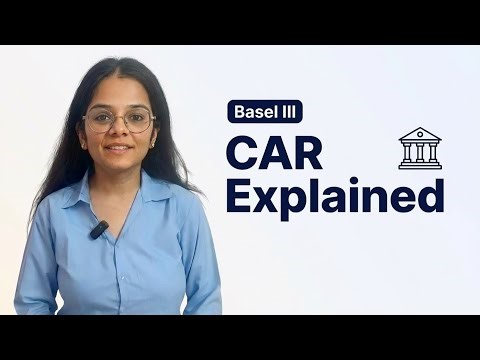 Capital Adequacy Ratio| Banking| Basel III