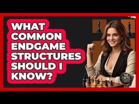 What Common Endgame Structures Should I Know?