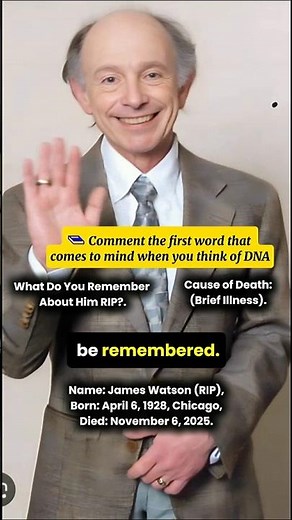 James D. Watson (1928–2025) – DNA Pioneer & Nobel Laureate Who Revolutionized Science #rip