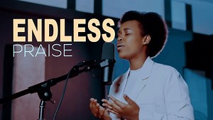 MP3 DOWNLOAD: Gisubizo Parfaite - Endless Praise (Session 1) [  Lyrics] | CeeNaija