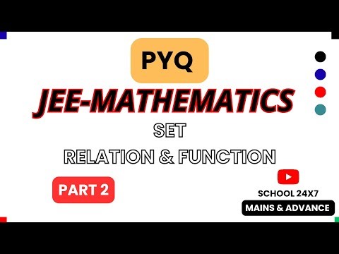 JEE Previous Year Questions 🔥 | Sets + Relations & Functions | Part 2 (With Solutions)