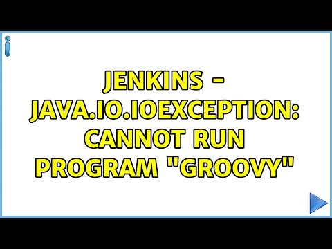 jenkins - java.io.IOException: Cannot run program "groovy"