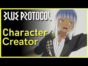 A Look at the Blue Protocol Character Creator