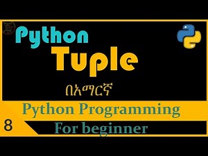 Python:#8 Python Tuples.| Python tutorial for beginners.