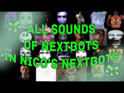 🔊 ALL NEXTBOTS SOUNDS FROM NICO'S NEXTBOTS & WHERE THEY CAME FROM | ROBLOX 🎇
