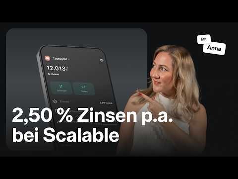 Das neue Scalable Tagesgeld: So sicherst du dir 2,50 % Zinsen p.a.