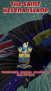 The Saint Helena Island - territorial anthem (vocal) - Preview/full length song on my channel.