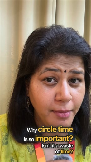 Preeti Tyagi on Instagram: "Why is the circle time important ? Is it not a waste of time ? Let’s understand 👍🏻"