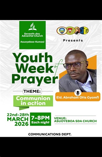 We’ve got 7days to invite our family, friends, neighbours,colleagues and many more to Youth Week of Prayer Conference! You have more than enough time 😌 start inviting ⏰ 📍Asuoyeboa SDA CHURCH 📅 22nd Of March, to 28th of March 2026 Doors open at 7pm 📌 WHO ARE YOU INVITING?… @OHWIMASE SDA CHURCH @S.D.A CHURCH-GREAT NKONTWIMA @Tanoso Central SDA Church @Abuakwa SDA Church @S/Suntreso SDA Youth church @KWADASO SDA CHURCH @Adako-Jachie SDA @Anwomaso Sda Church @🌹💫°°|Nhärnâh Arkůãh|°°❣💕 @🎂 Janu