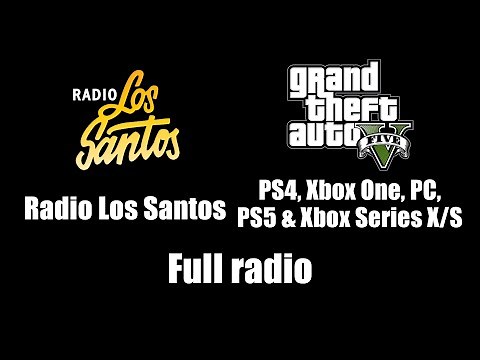 GTA V (GTA 5) - Radio Los Santos | Full radio [PS4, Xbox One, PC, PS5 & Xbox Series X/S]