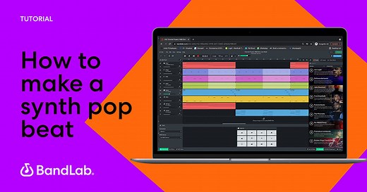 How to make a synth pop beat on BandLab – Beat Maker Series - BandLab Blog