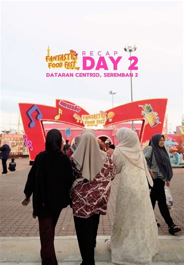 Day 2 Highlights of the Fantastic Food Fest by Kak Nab
