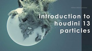 Introduction to Particles in Houdini 13