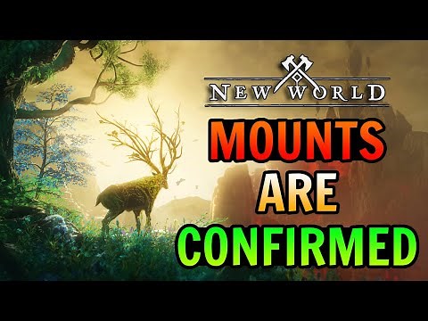 MOUNTS Are Confirmed in New World!