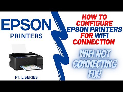EPSON Printer WIFI Configuration - WIFI Not Connecting Fix | L3250