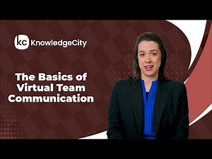 The Basics of Virtual Team Communication | KnowledgeCity
