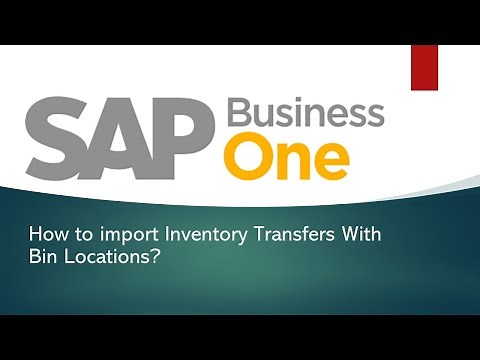 Import Inventory Transfers With Bin Locations In SAP B1