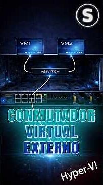Hyper-V: What it is and how to set up an external virtual switch step by step