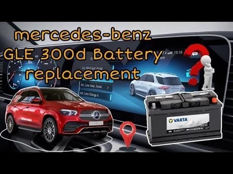 Mercedes-Benz GLE 300d Battery Replacement: How to do it step-by-step