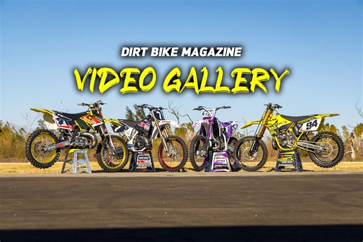 DIRT BIKE MAGAZINE VIDEO GALLERY
