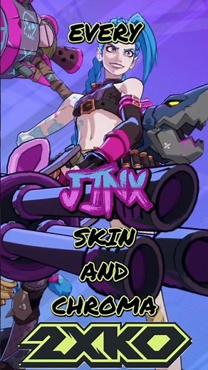 Every JINX Skin and Chroma 2XKO