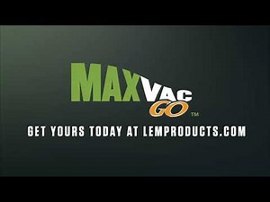 Introducing the LEM MaxVac Go