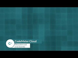 CodeMeter Cloud: Ökosystem und erste Schritte