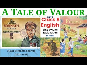 A Tale of Valour, A Tale of Valour Class 8 English Poorvi, Class 8 English A Tale of Valour