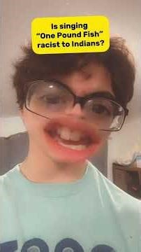 Is Singing One Pound Fish Racist to Indians or just Meme Jokes?