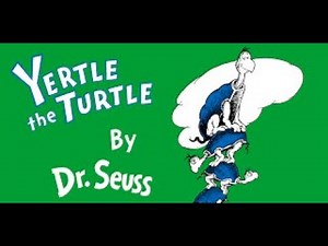 Yertle The Turtle by Dr. Seuss | Read Along