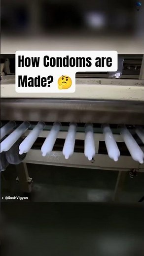 How Condoms Are Made?