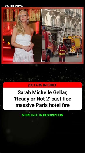 Sarah Michelle Gellar, ‘Ready or Not 2’ cast flee massive Paris hotel #Celebrity #Hollywood #Shorts