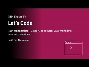 Let's Code: IBM Mono2Micro - Using AI to refactor Java monoliths into microservices