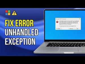How To Fix Unhandled Exception Has Occurred In Your Application Error On Windows 11/10 (FIXED)