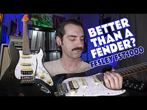 Better than a FENDER? The Fesley FST1000